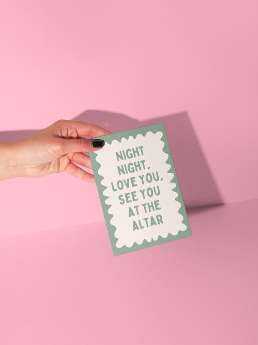 Wisdom & Wonder Designs x Georgina Rose Events | Night Night, Love You, See You At The Altar | Greeting Card