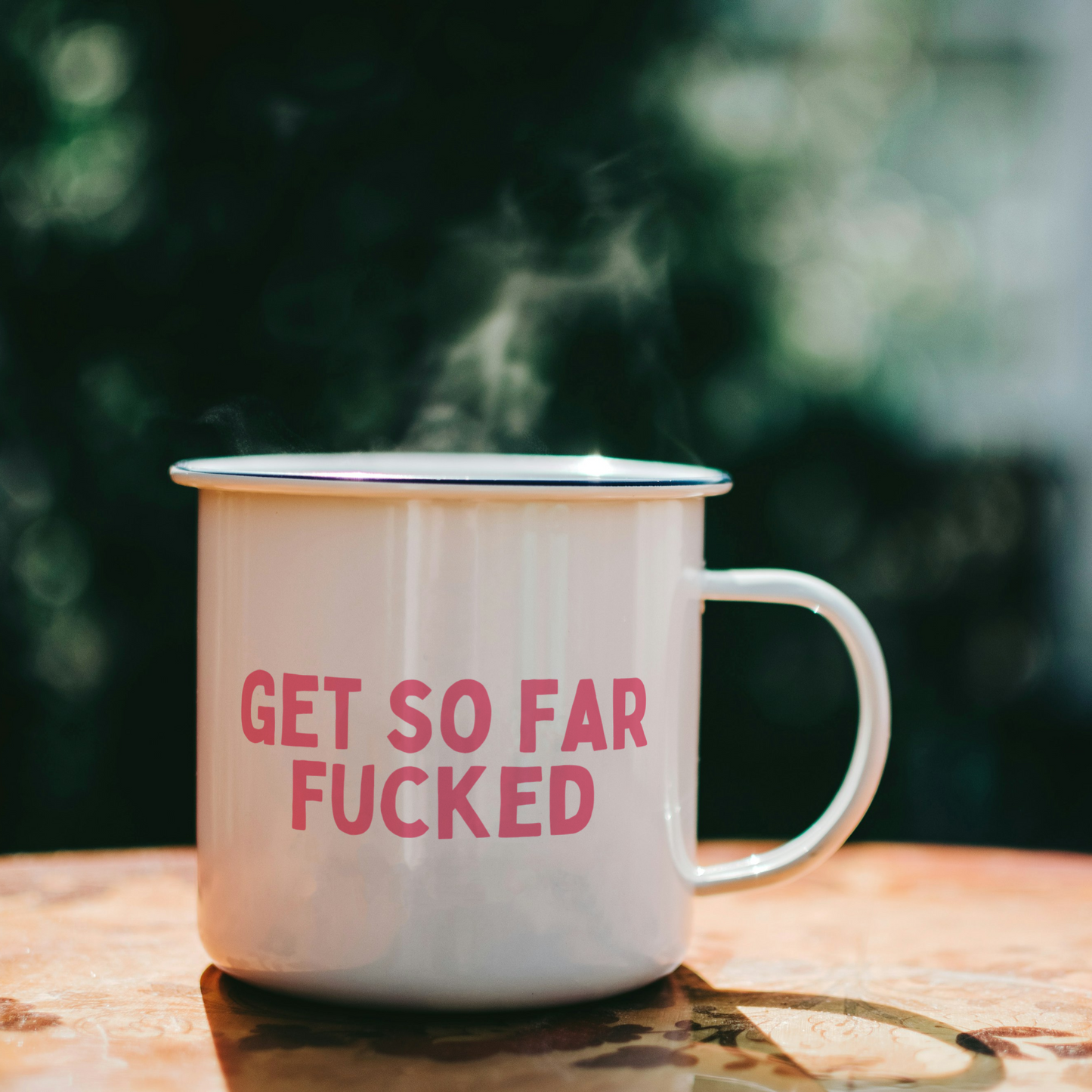 Get So Far Fucked | Mug