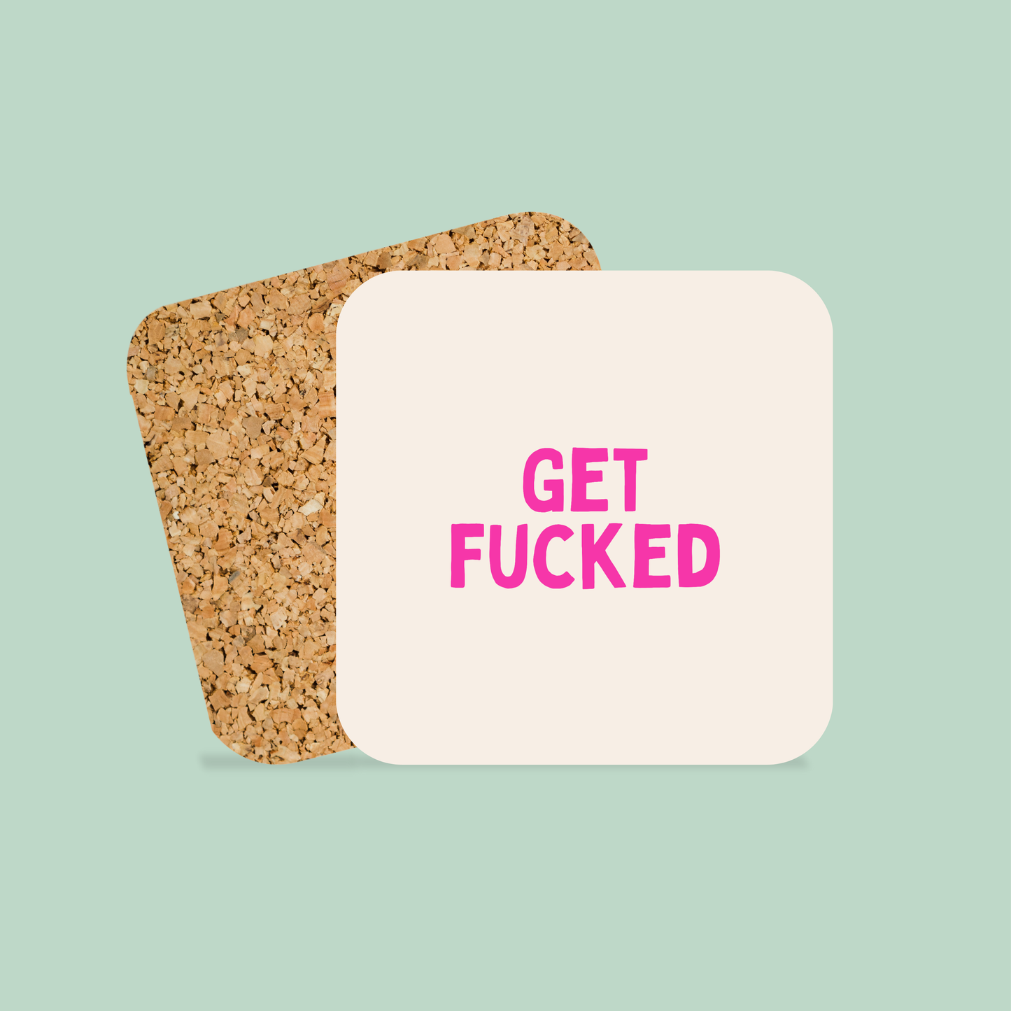Get Fucked | Hot Pink and Cream | Coaster
