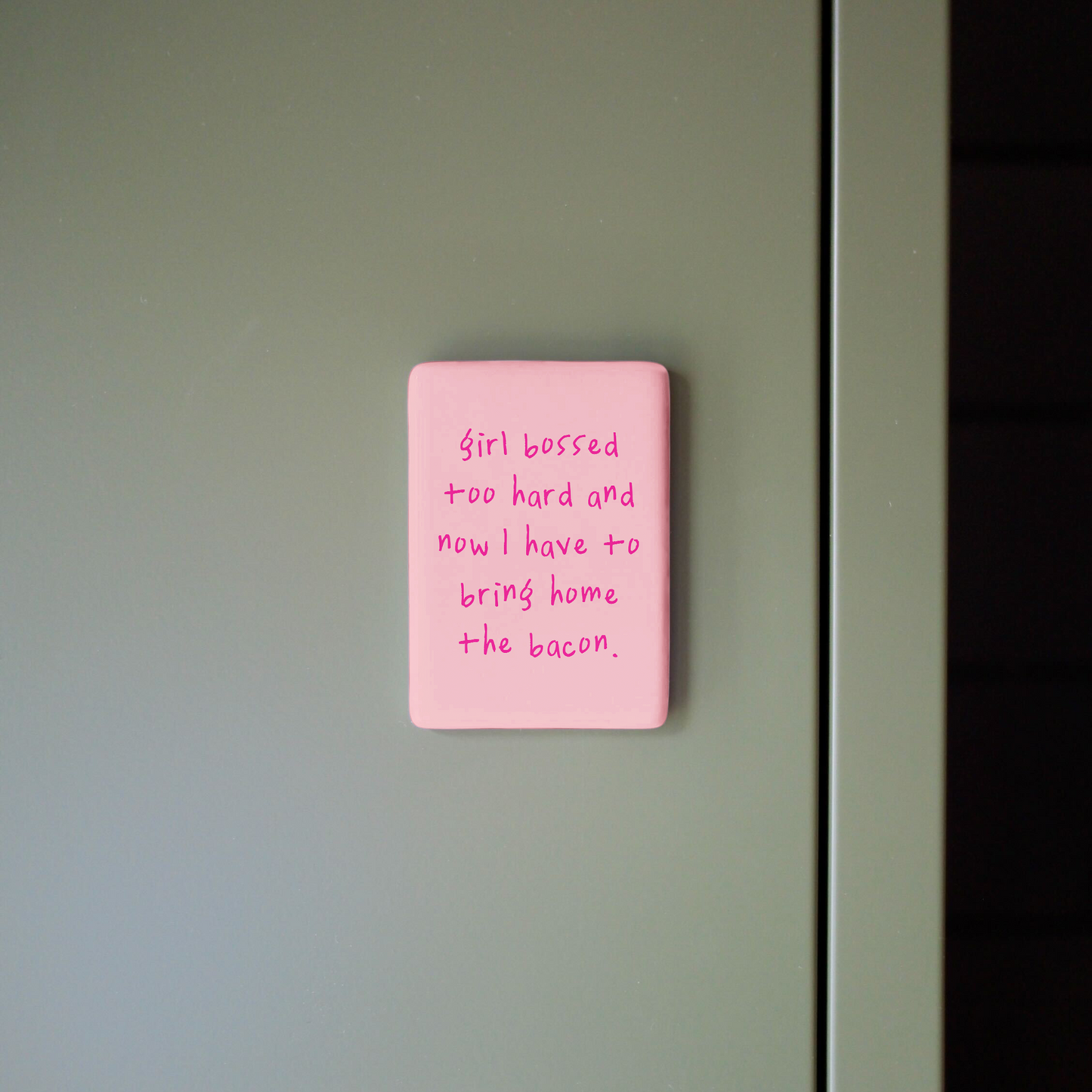 Girl Bossed Too Hard | Ceramic Magnet