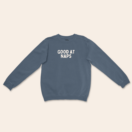 Good At Naps | Unisex Sweatshirt