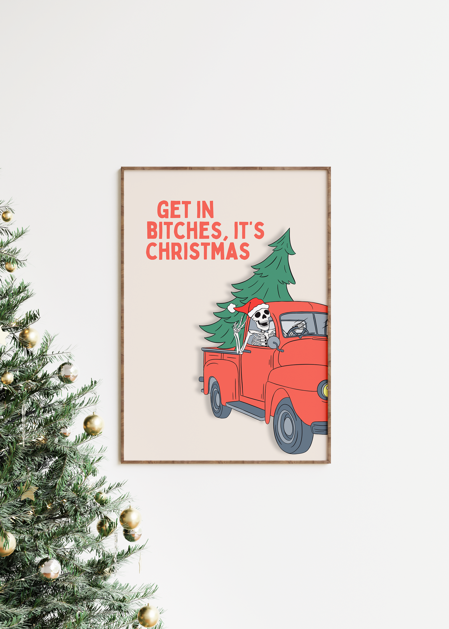 Get In Bitches, It's Christmas | Red and Cream | Christmas Art Print