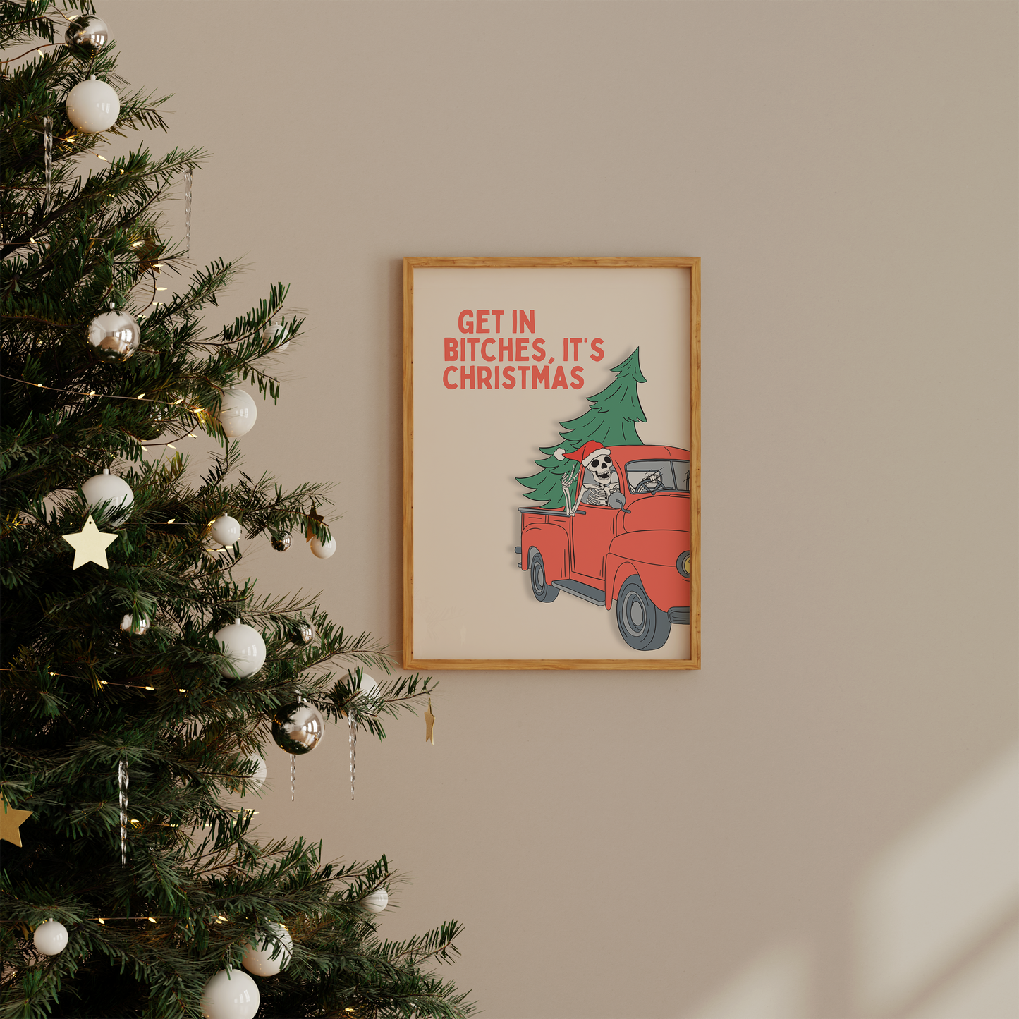 Get In Bitches, It's Christmas | Red and Cream | Christmas Art Print