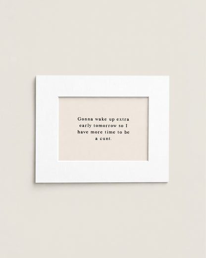 Gonna Wake Up Extra Early | Mini Print