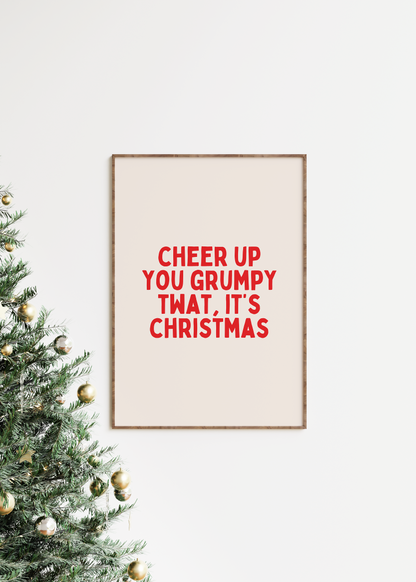 Cheer Up Grumpy Twat | Red and Cream | Christmas Art Print