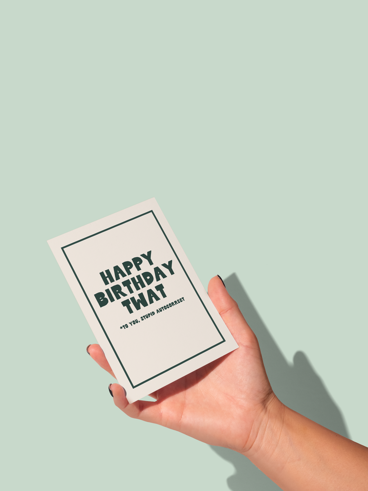 Happy Birthday Twat | Greeting Card