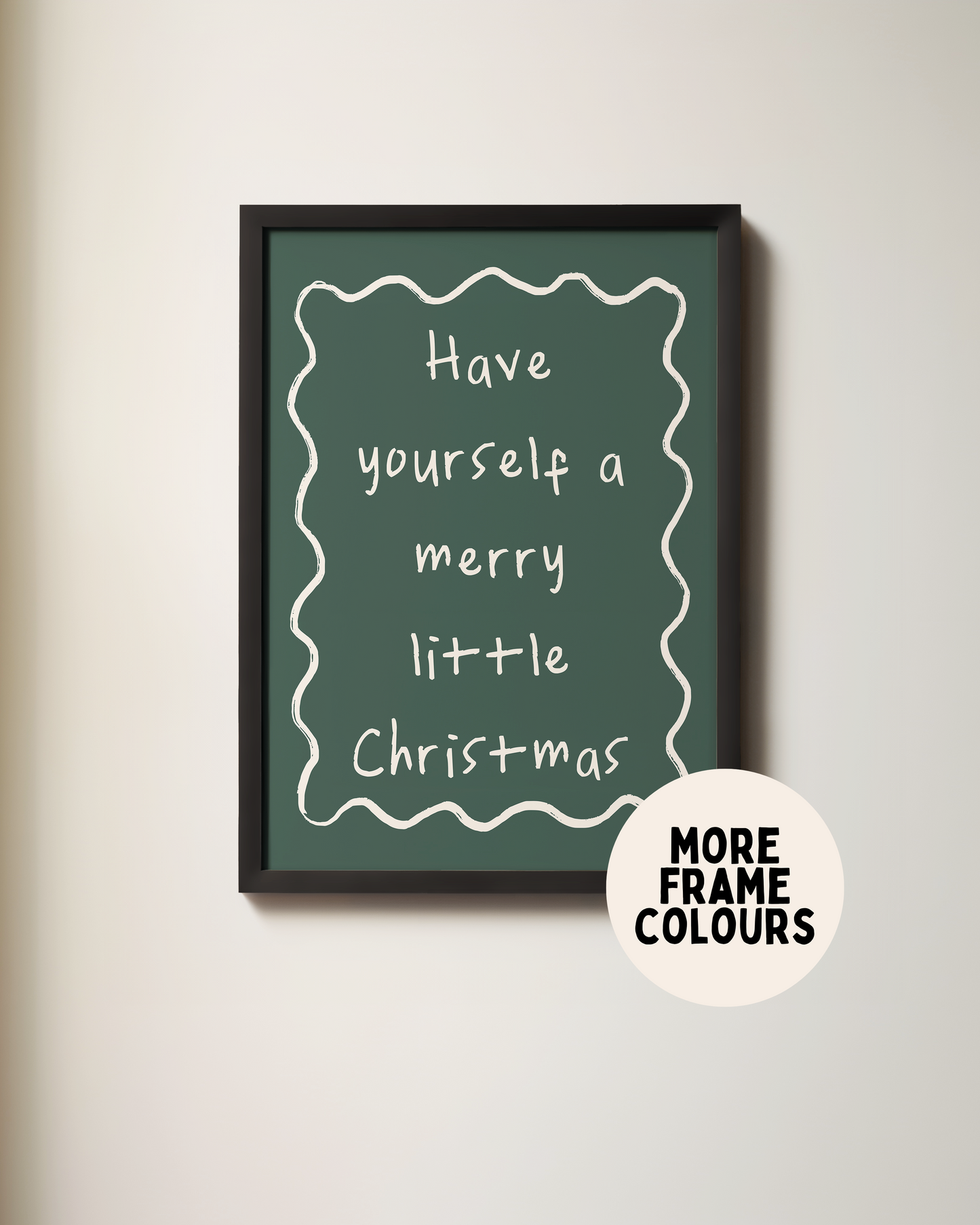 Have Yourself A Merry Little Christmas | Cream & Forest Green | Christmas Art Print