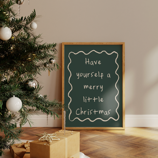 Have Yourself A Merry Little Christmas | Cream & Forest Green | Christmas Art Print