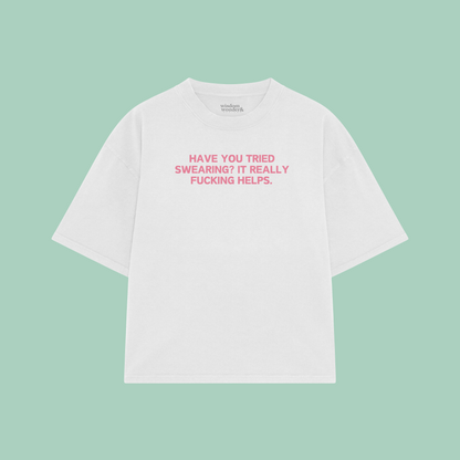 Have You Tried Swearing? | Boxy T Shirt