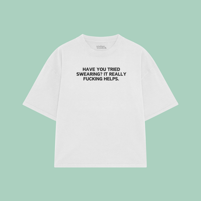 Have You Tried Swearing? | Boxy T Shirt