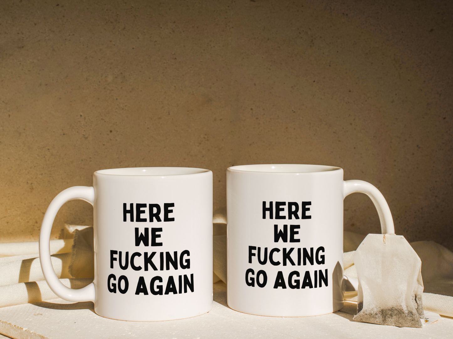 Here We Fucking Go Again | Mug