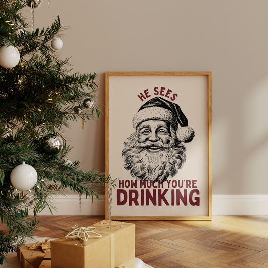 He Sees How Much You're Drinking | Plum & Cream | Christmas Art Print