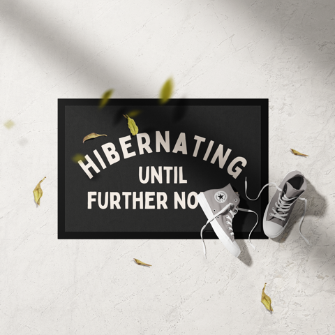 Hibernating Until Further Notice | Cream and Charcoal | Indoor Door Mat