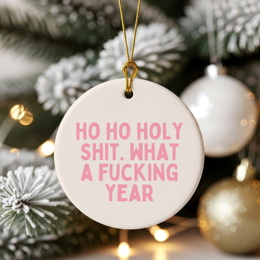 Christmas Bauble | Ho Ho Holy Shit