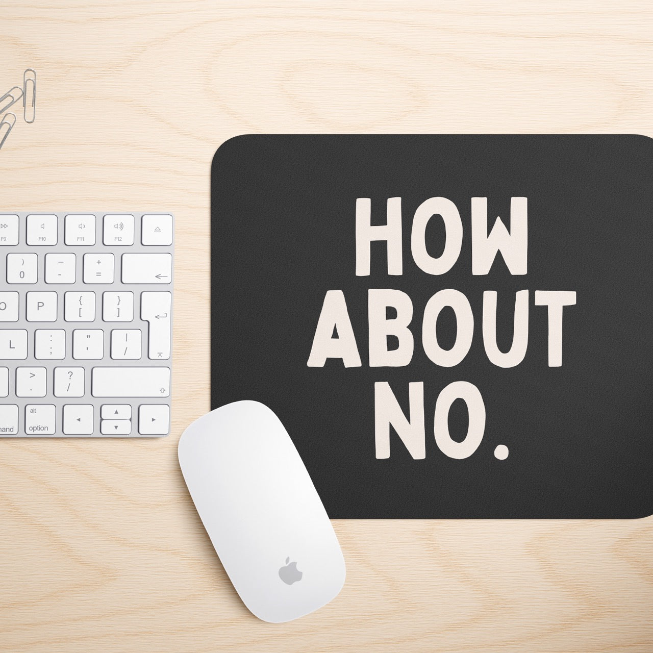 How About No | Mouse Mat