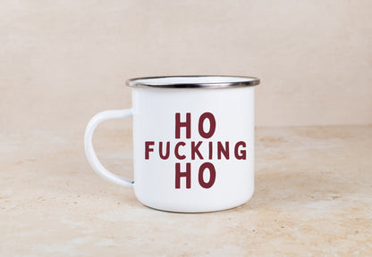 Ho Fucking Ho | Enamel Christmas Mug