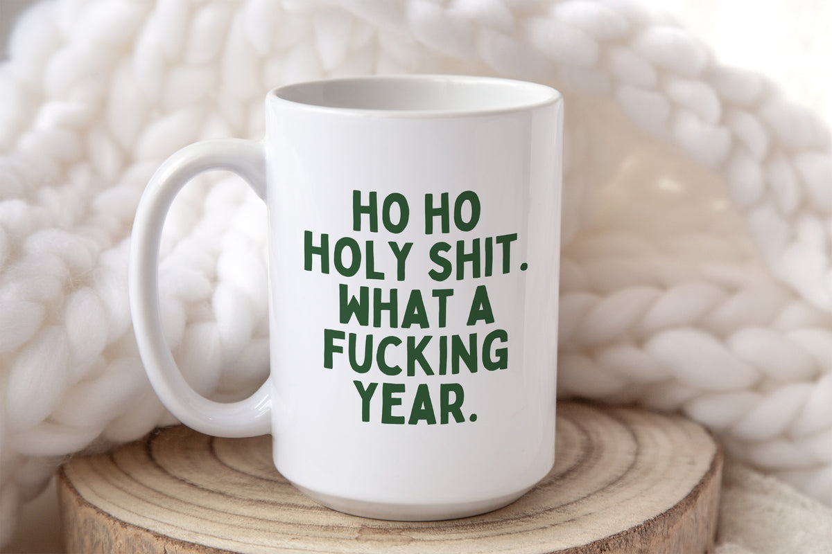 Ho Ho Holy Shit | Christmas Mug