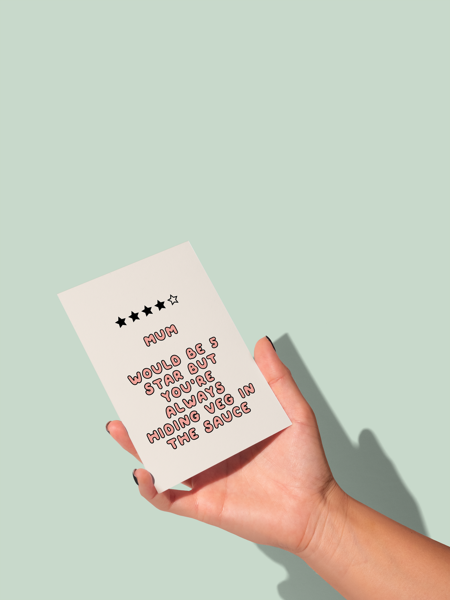 Mum / Mom / Mam Would Be 5 Star But You're Always Hiding Veg In The Sauce | Greeting Card