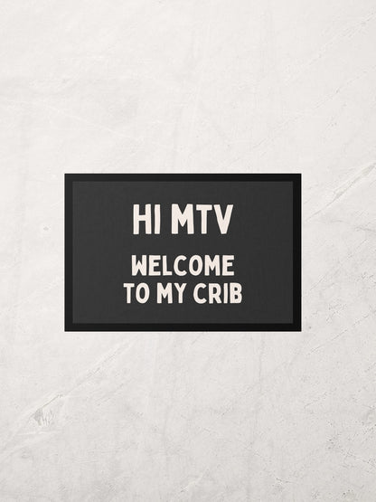 Hi MTV Welcome To My Crib | Cream and Charcoal | Indoor Door Mat