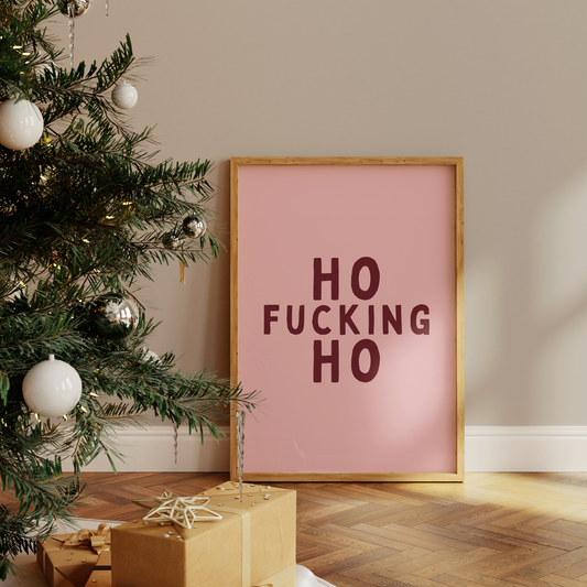 Ho Fucking Ho | Plum & Blush | Christmas Art Print