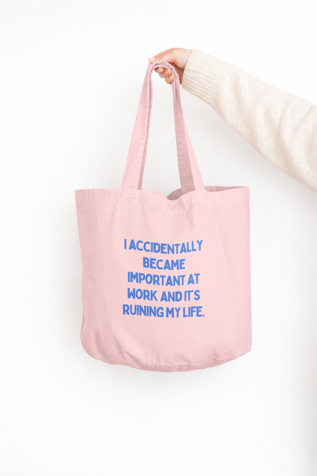 I Accidentally Became Important At Work And It's Ruining My Life | Tote Bag