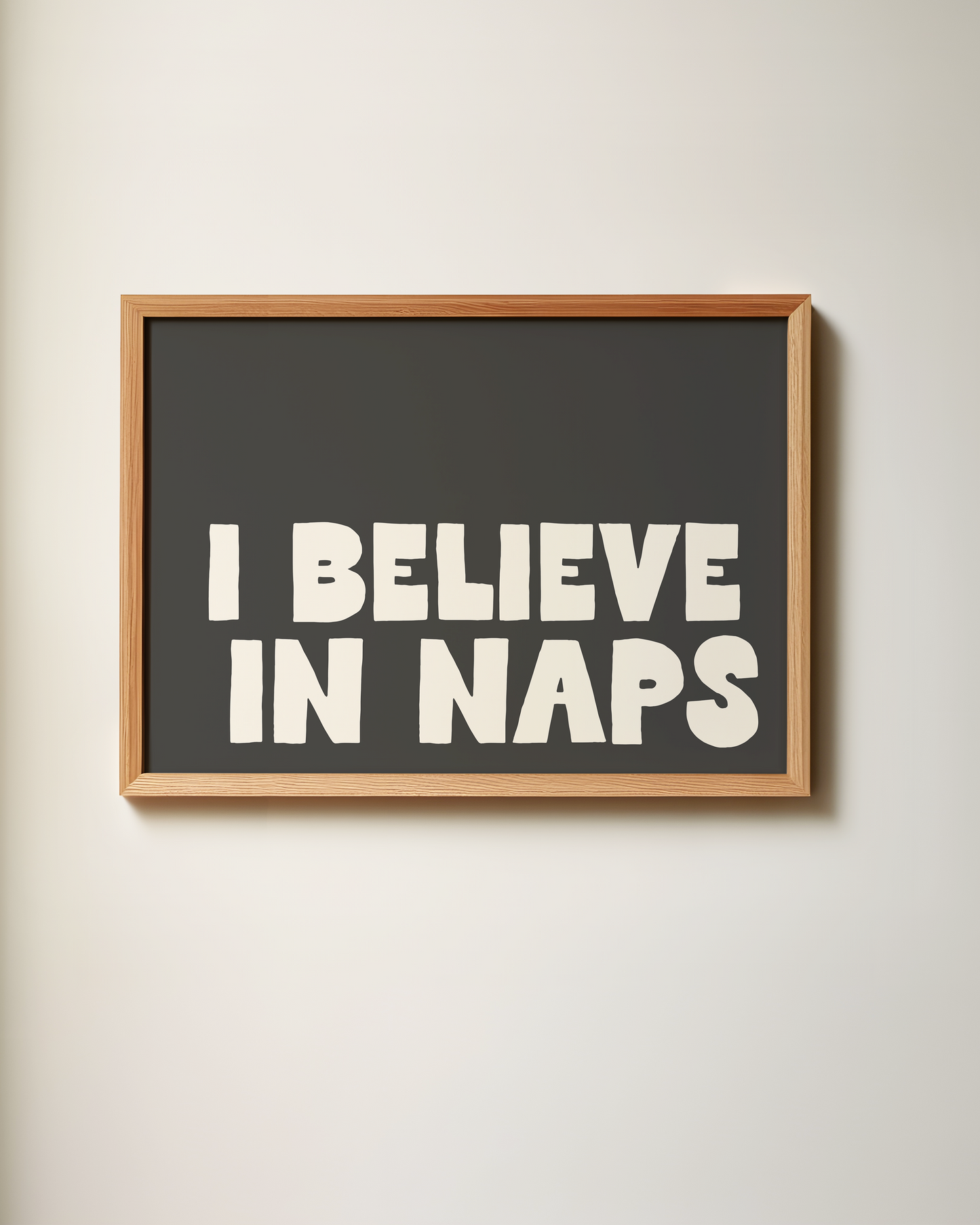 I Believe In Naps | Art Print