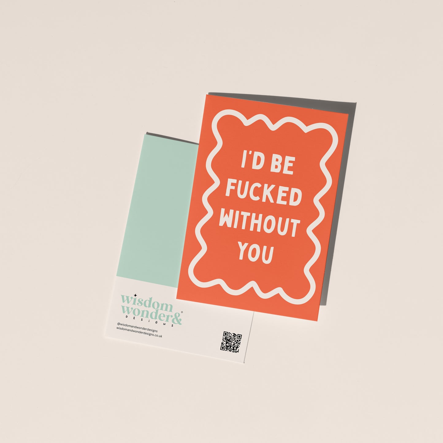 I'd Be Fucked Without You | Greeting Card