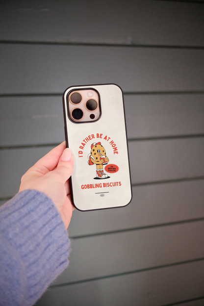 I'd Rather Be At Home Gobbling Biscuits | Phone Case