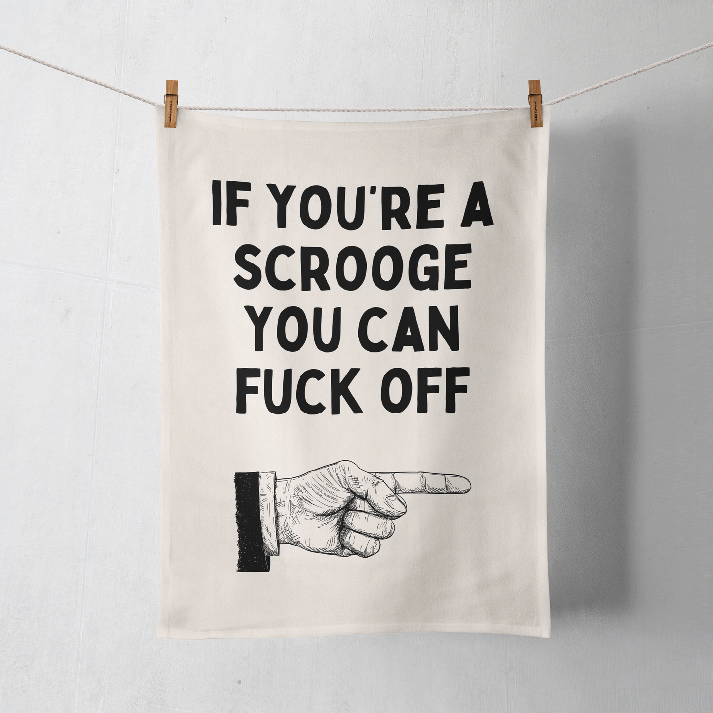 If You're A Scrooge You Can Fuck Off | Christmas Tea Towel