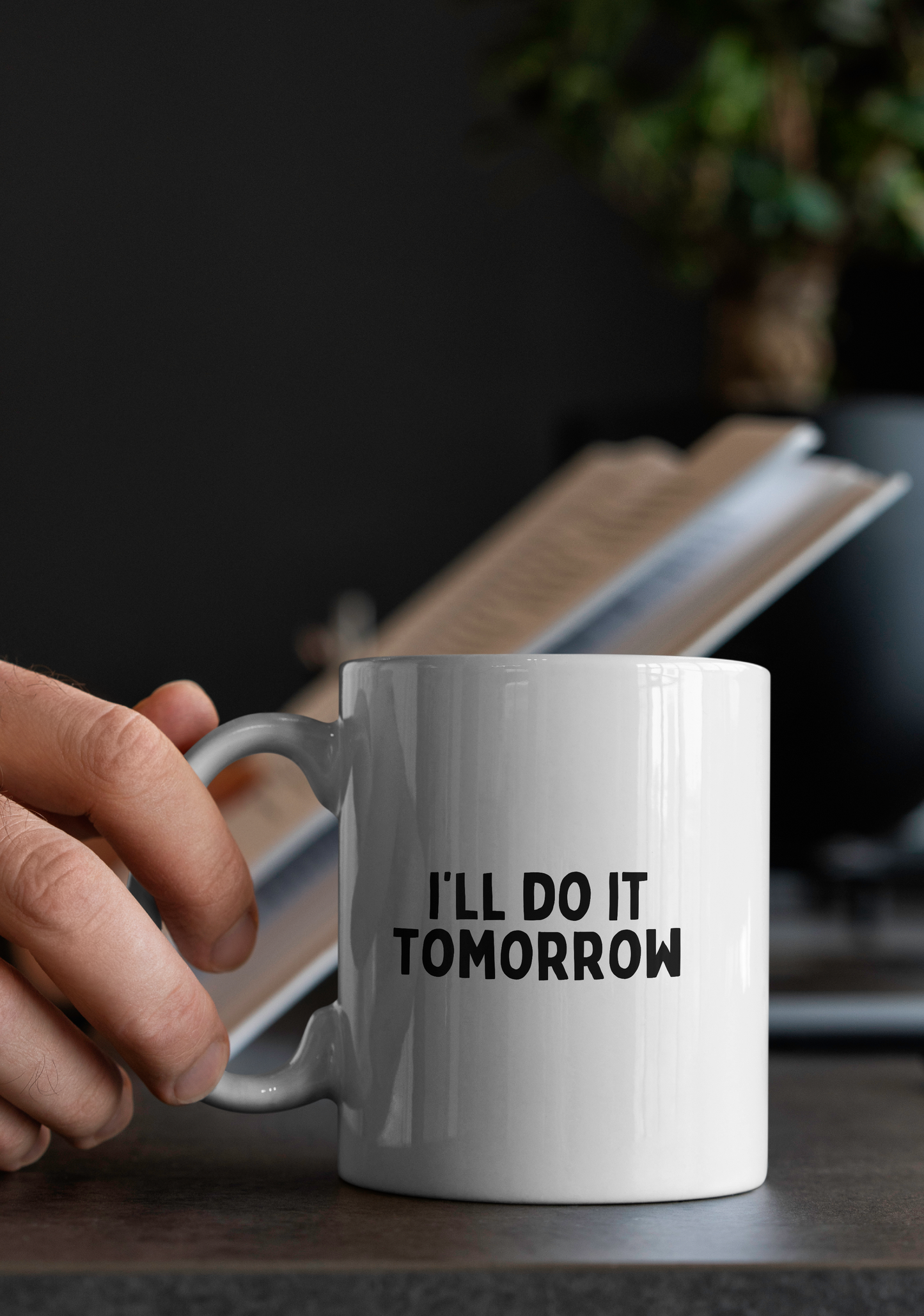 I'll Do It Tomorrow | Mug