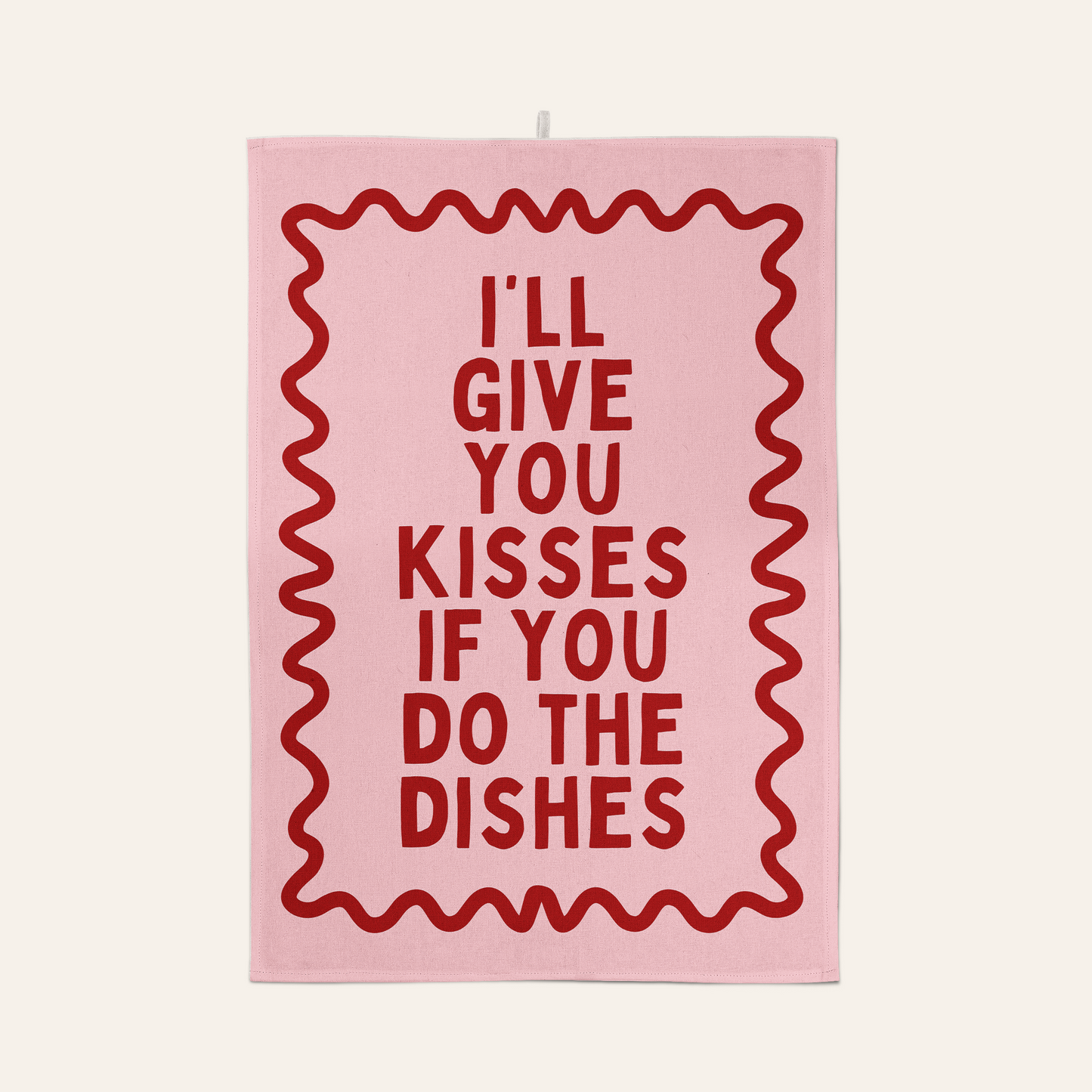 I'll Give You Kisses If You Do The Dishes | Tea Towel