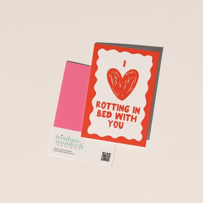 I Love Rotting In Bed With You | Greeting Card