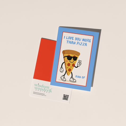 I Love You More Than Pizza | Greeting Card