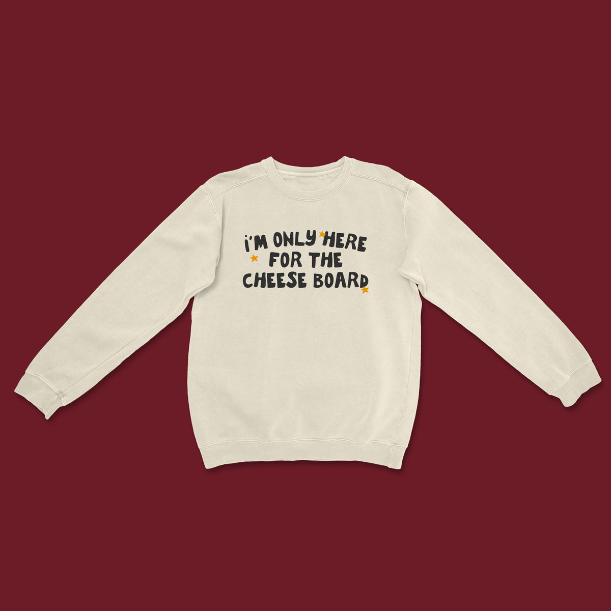 I'm Only Here For The Cheese Board | Christmas Unisex Sweatshirt
