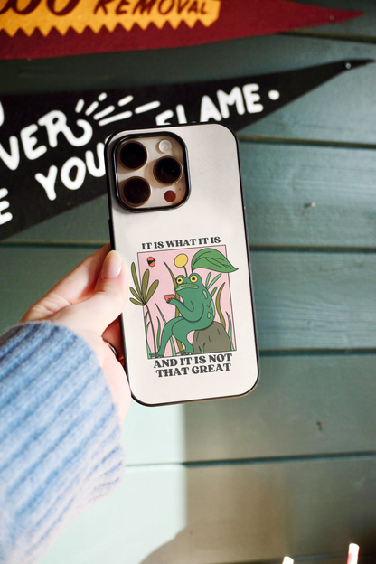 It Is What It Is | Phone Case