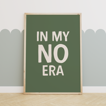 In My No Era | Cream and and Forest Green | Art Print