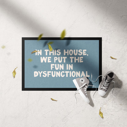 WISDOM & WONDER X HEY WONDER | In This House We Put The Fun In Dysfunctional | Cream & Dusty Blue | Indoor Door Mat