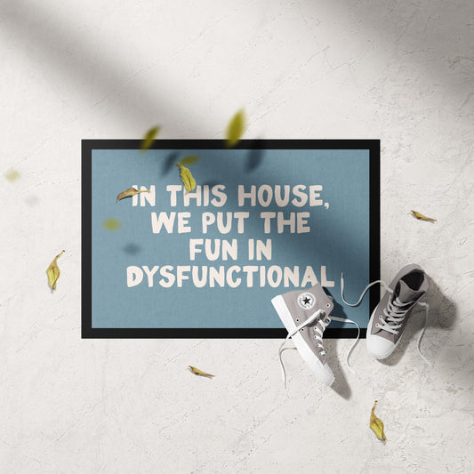 WISDOM & WONDER X HEY WONDER | In This House We Put The Fun In Dysfunctional | Cream & Dusty Blue | Indoor Door Mat