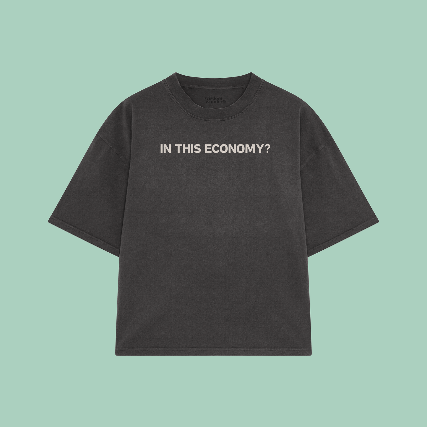 In This Economy? | Boxy T Shirt