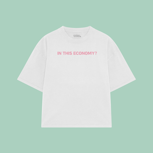 In This Economy? | Boxy T Shirt