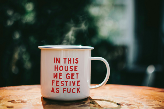 In This House We Get Festive As Fuck | Enamel Christmas Mug