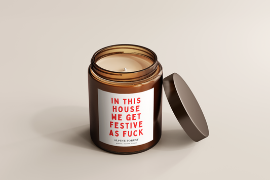 In This House We Get Festive As Fuck | Christmas Candle