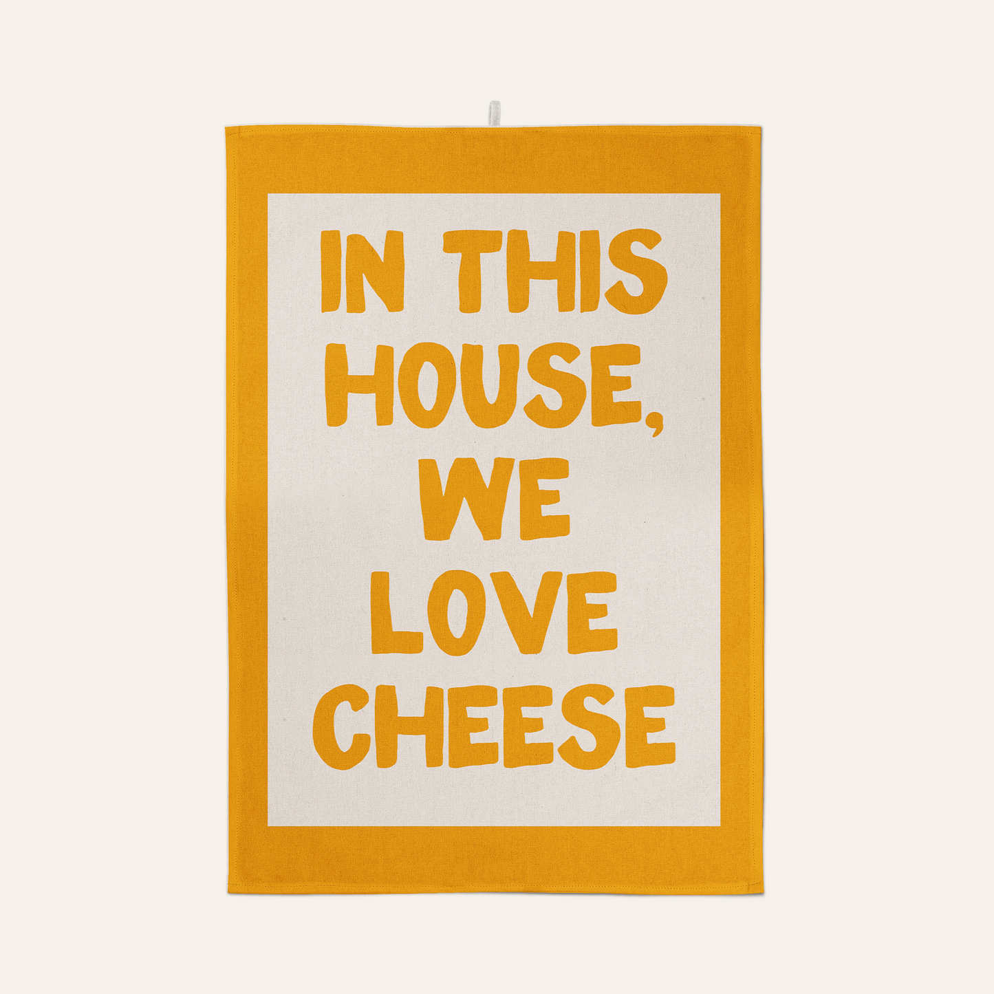 In This House We Love Cheese | Tea Towel