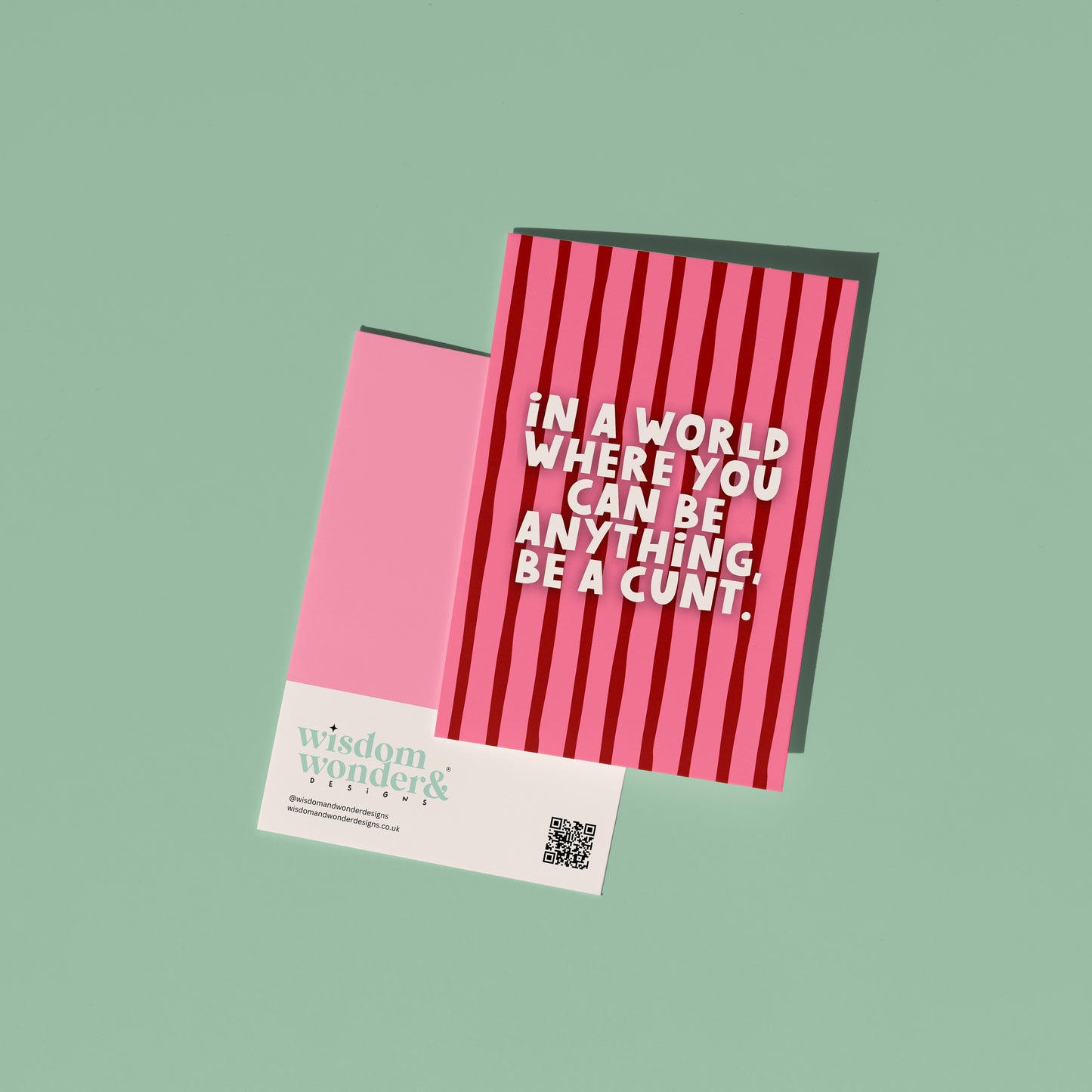 In A World Where You Can Be Anything, Be A Cunt | Greeting Card