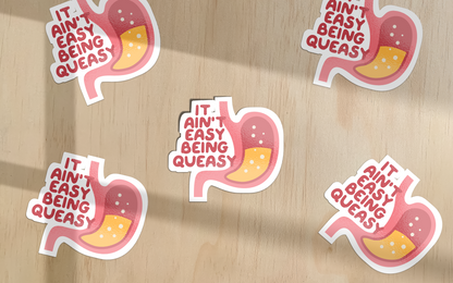 WISDOM & WONDER DESIGNS X POTS UK | It Ain't Easy Being Queasy | Sticker