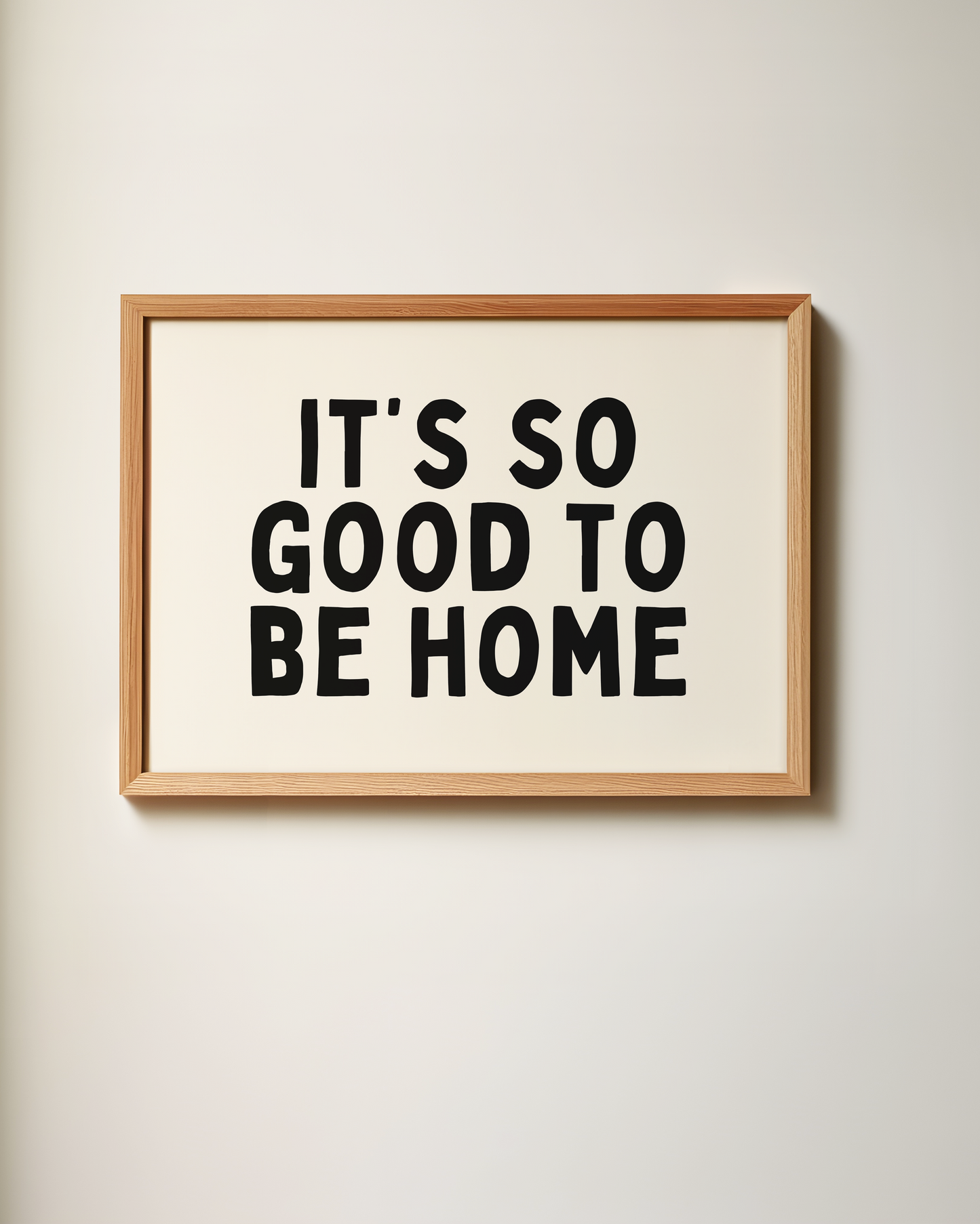 It's So Good To Be Home | Art Print