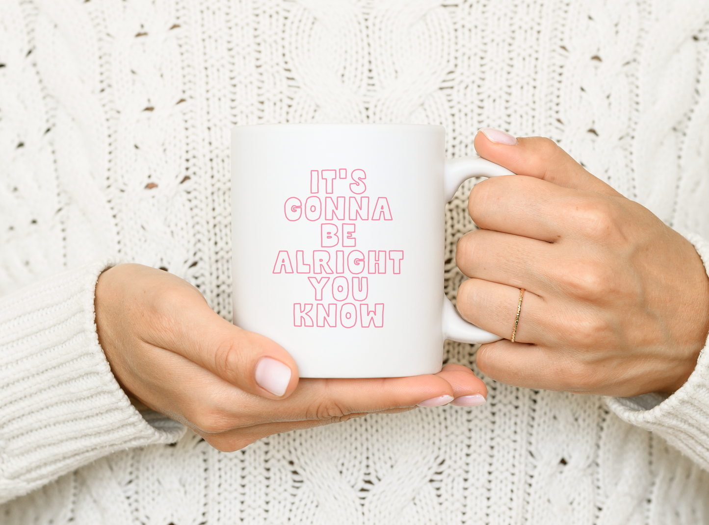 It's Gonna Be Alright You Know | Mug