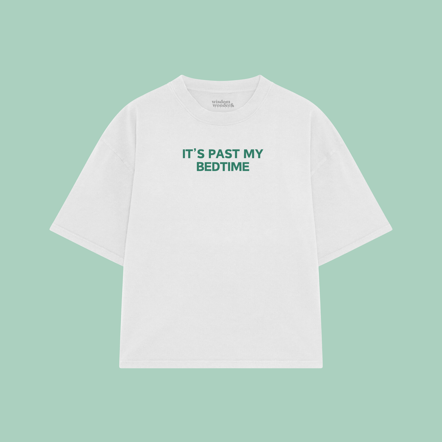 It's Past My Bedtime | Boxy T Shirt
