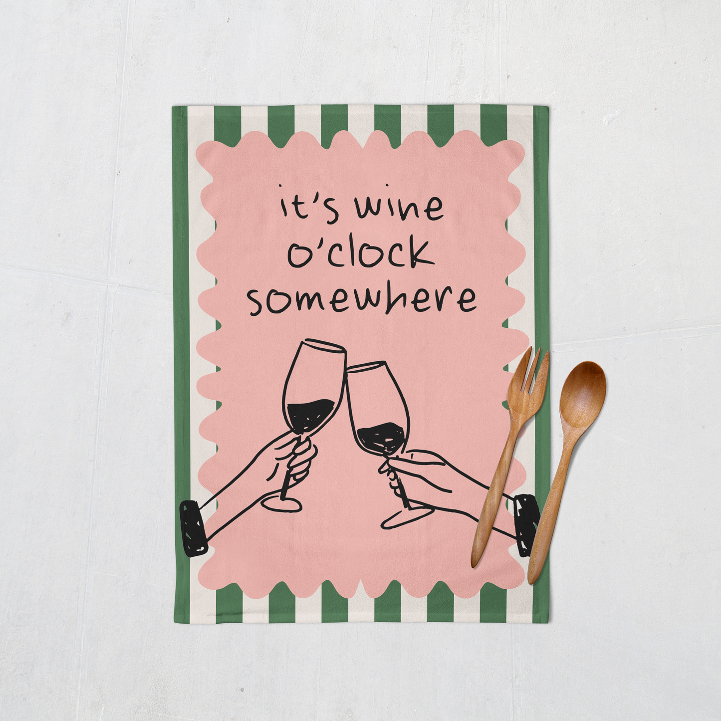 It's Wine O'Clock Somewhere | Tea Towel