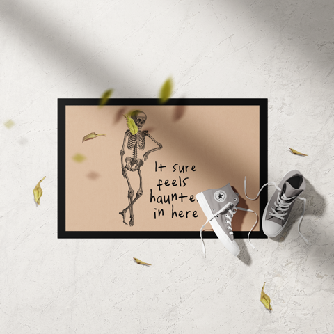 It Sure Feels Haunted In Here | Black and Toast | Indoor Door Mat
